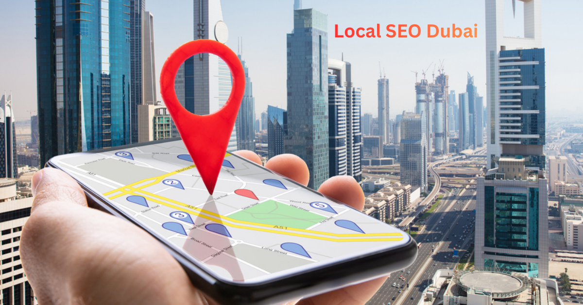 Local SEO Dubai Services That Drive Real Business Growth